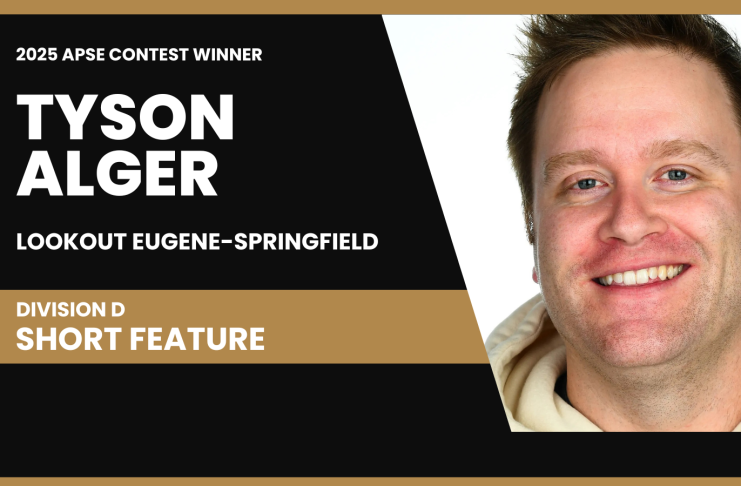 Tyson Alger of Lookout Eugene-Springfield wins Division D short feature in 2025 APSE contest Tyson Alger of Lookout Eugene-Springfield in Oregon