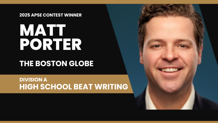 Matt Porter of The Boston Globe